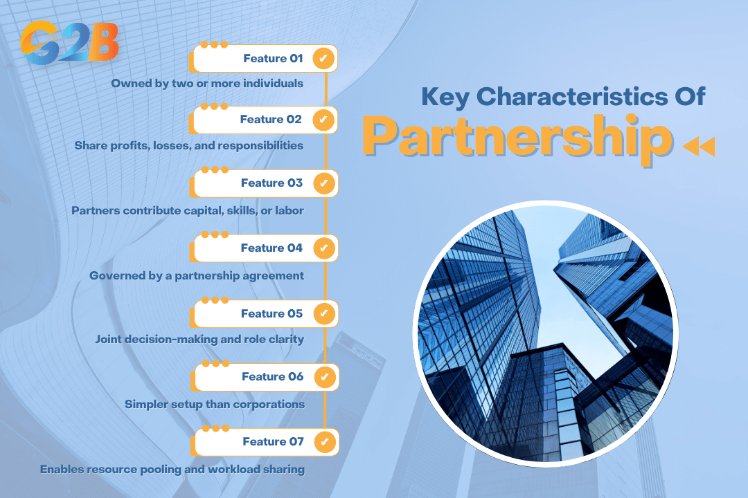A Partnership has 7 main features playing an important role