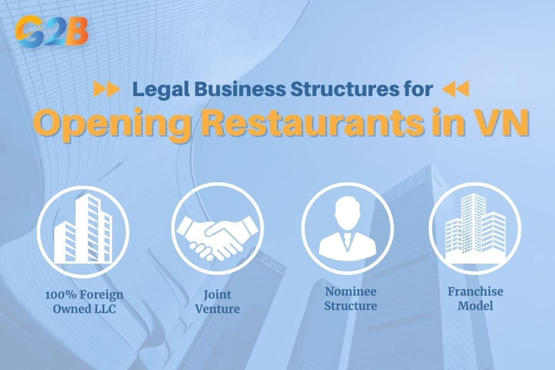 Key legal structures for foreign-owned restaurant businesses in Vietnam