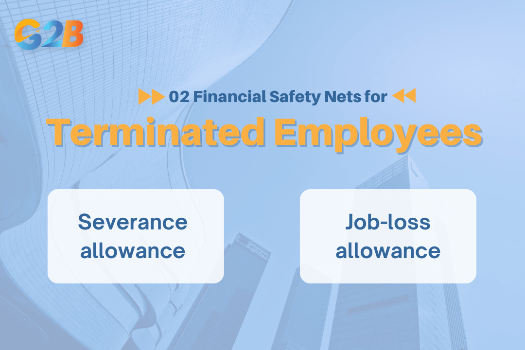 Vietnam utilizes two distinct financial safety nets for terminated employees